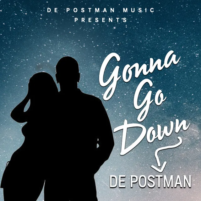 Gonna Go Down (Explicit)