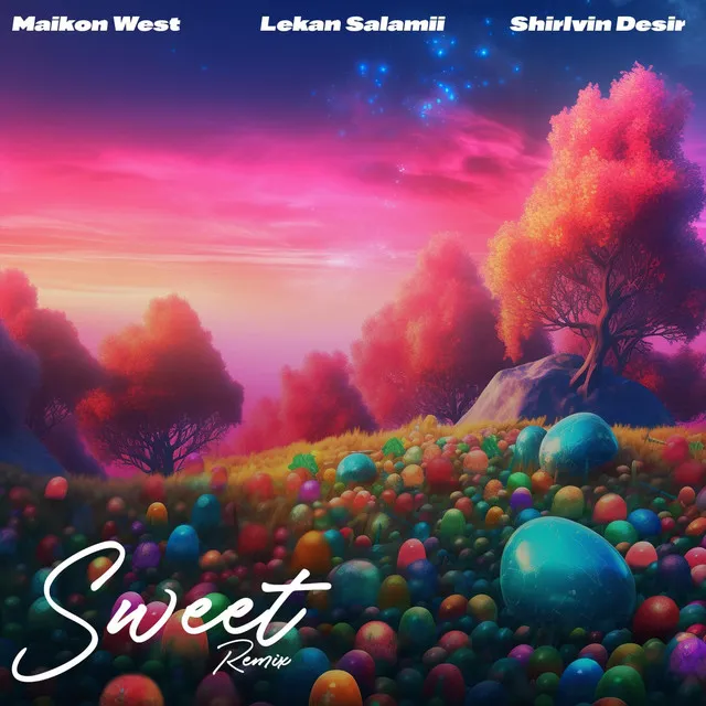 Sweet - Remix