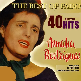 The Best of Fado by Amália Rodrigues