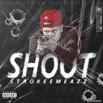 Shoot by Stroke'em Eazz