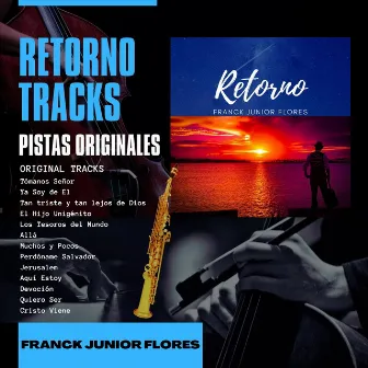 Retorno: Pistas Originales by Franck Junior Flores