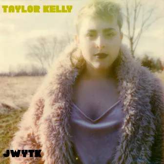 Jwytk by Taylor Kelly