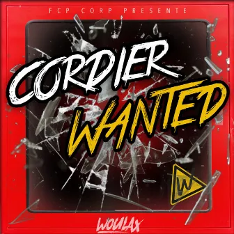 Wanted by cordier