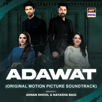 Adawat (Original Motion Picture Soundtrack) by Natasha Baig