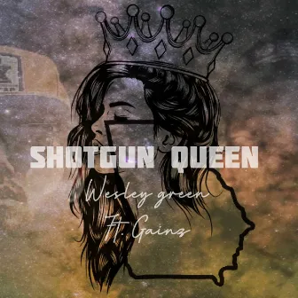 Shotgun Queen by Wesley Green