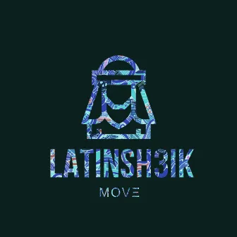 LATINSH3IK by MOVE