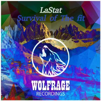 Survival of The Fit by LaStat