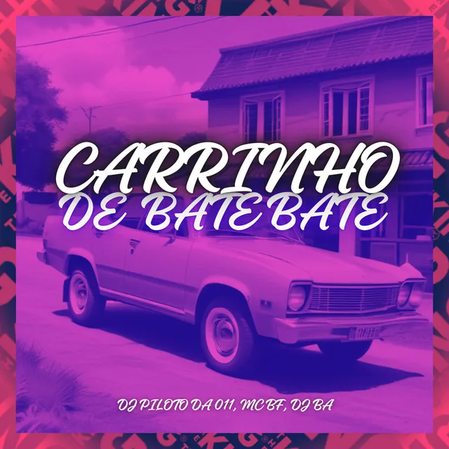 Carrinho de Bate Bate (feat. DJ Ba)