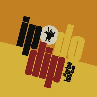 Ip Dip Do by The Len Price 3