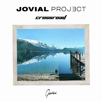 Crossroad EP by Jovial Project