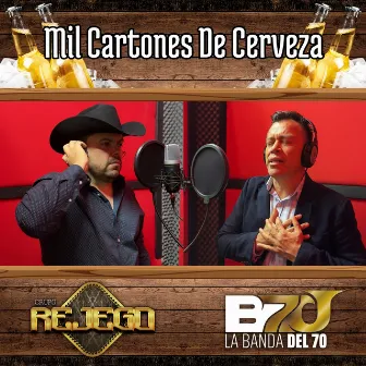 Mil Cartones De Cerveza by La banda del 70