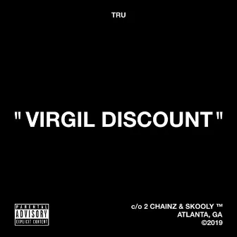 Virgil Discount by T.R.U.