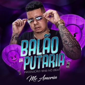 Balão da Putaria by Mc Amorin