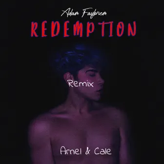 Redemption (Remix) by Arnel & Cale