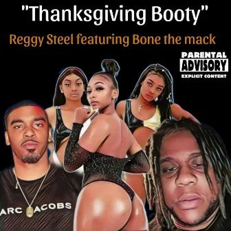 Thanksgiving booty by Reggy Steel