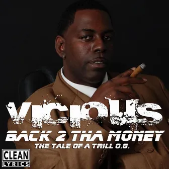 Back 2 tha Money by Vicious