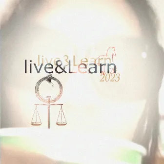 live&Learn2023 by lil ket