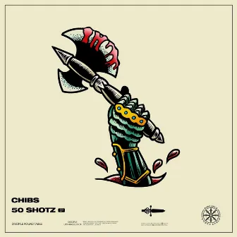 50 Shotz EP by Chibs