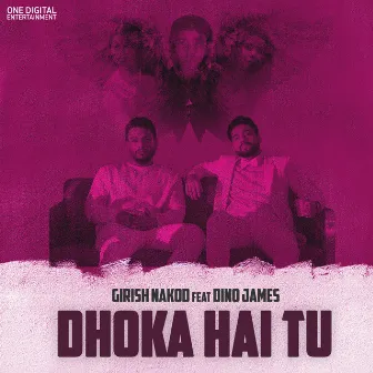 Dhoka Hai Tu by Girish Nakod