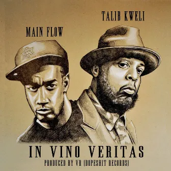 In Vino Veritas (feat. Talib Kweli) by Main Flow