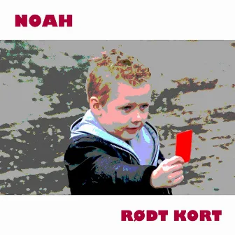 Rødt Kort by Noah