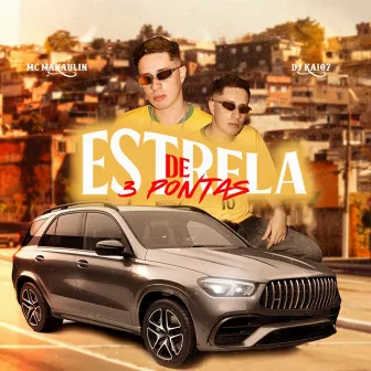 Estrela de 3 Pontas by MC Makaulin