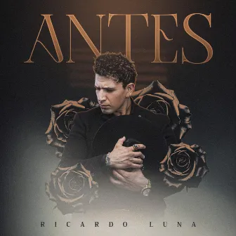 Antes by Ricardo Luna