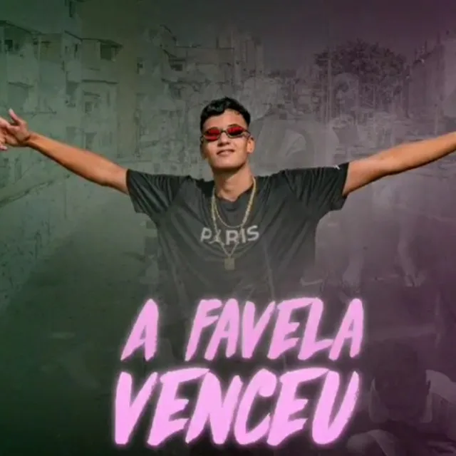 A Favela Venceu