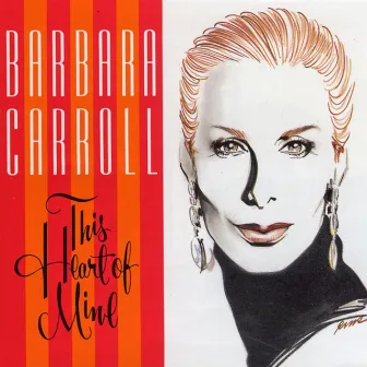 This Heart Of Mine by Barbara Carroll