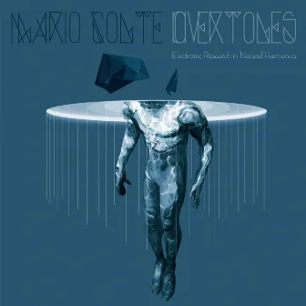 Overtones (Electronic Research in Natural Armonics) by Mario Conte