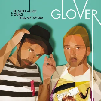 Se non altro è quasi una metafora by Glover