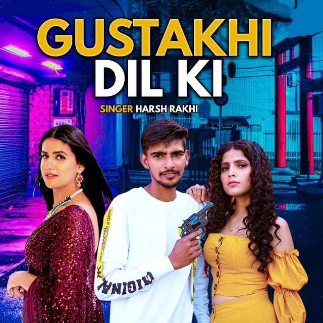 Gustakhi Dil Ki