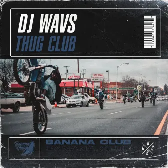 Thug Club by DJ WAVS