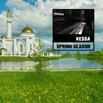 Spring Season (Remastered) by KE$$A