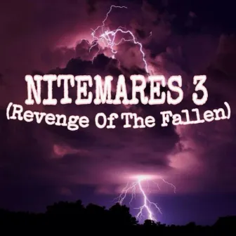 NITEMARES 3 (Revenge Of The Fallen) by ImYC