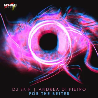 For the Better by DJ Skip