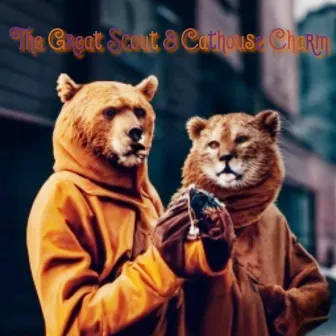 The Great Scout & Cathouse Charm by Da B.B.C