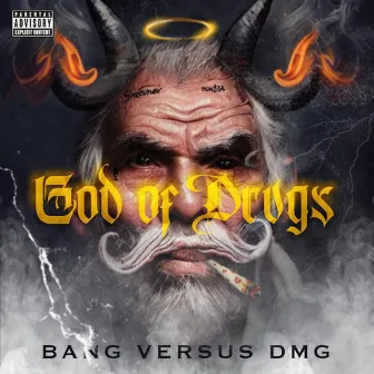 God of Drvgs by Bang Versus Dmg