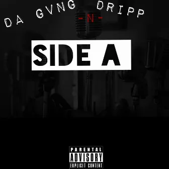 Side a (Da Gvng N )Dripp[ by Drippa