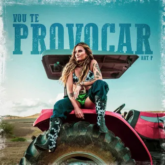 Vou Te Provocar by Nat P