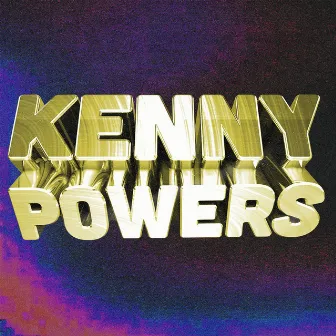 Kenny Powers by Kenny Ba$E