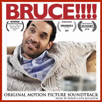 Bruce!!!! (Original Motion Picture Soundtrack) by Daniel Clive McCallum