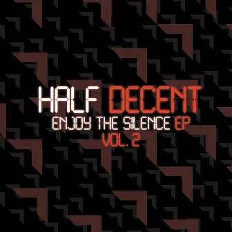 Enjoy the Silence EP, Vol. 2 by Half Decent