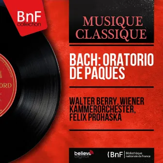 Bach: Oratorio de Pâques (Mono Version) by Unknown Artist