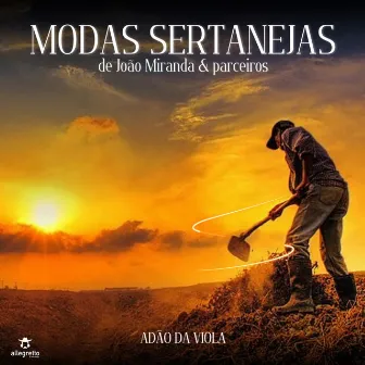 Modas Sertanejas de João Miranda & Parceiros by Adão da Viola