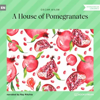 A House of Pomegranates (Unabridged) by Ray Ritchie