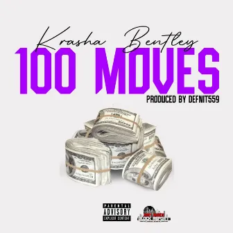 100 Moves by Krasha Bentley