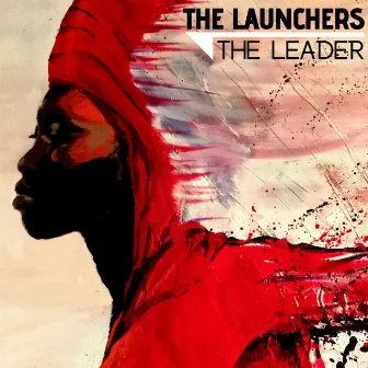 The Leader by The Launchers