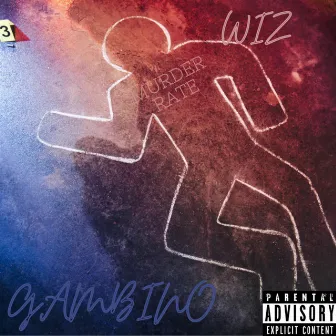 Murder Rate by Wiz Gambino