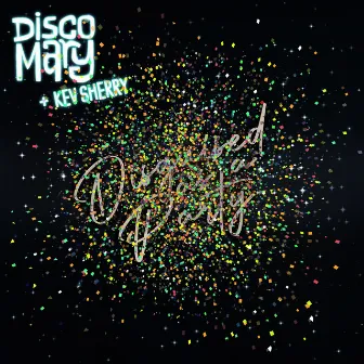 Disguised As A Party by Disco Mary